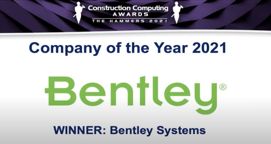 Bentley Systems Wins Company of the Year at 2021 Construction Computing Awards